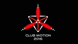 Club Motion 2016 Teaser
