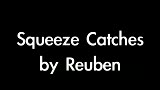 Squeeze Catches