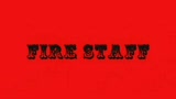 Fire Staffs
