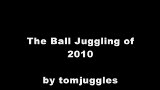The Ball Juggling of 2010