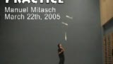 Practice: Manuel Mitasch, March 22th, 2005