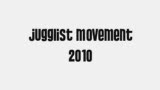 Jugglist Movement 2010